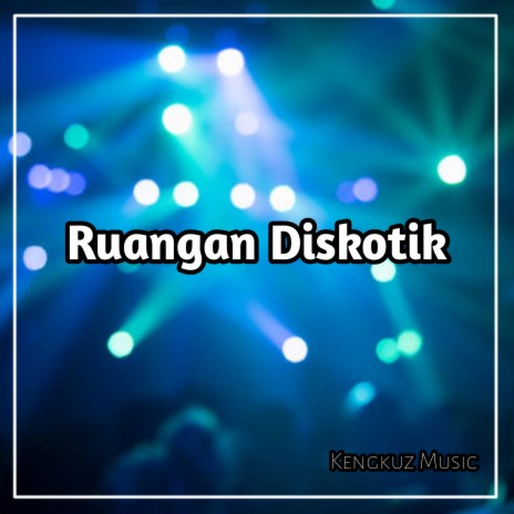 Ruangan Diskotik