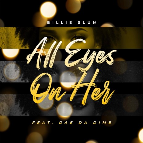 All Eyes On Her (Radio Edit) ft. Dae Da Dime cover art
