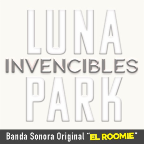 Invencibles - BSO “El Roomie” cover art