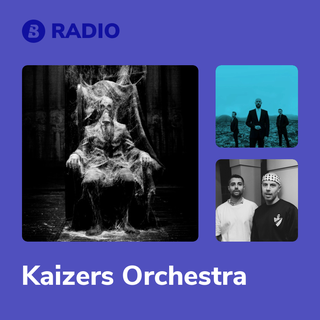 Kaizers Orchestra Radio