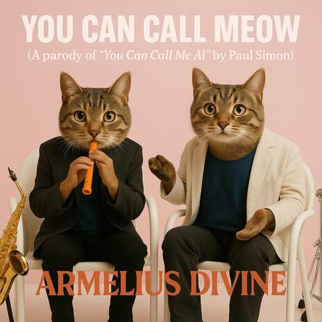 You can call MEOW!