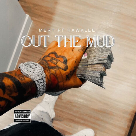 OUT THE MUD ft. Hawk Lee