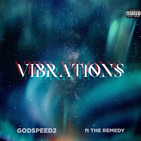 Vibrations ft. The Remedy
