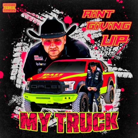 Ain't Giving Up My Truck