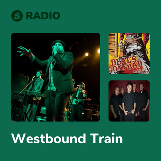 Westbound Train Radio