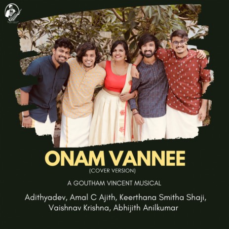 Onam Vannee (Cover Version) ft. Keerthana Smitha Shaji, Amal C Ajith, Vaishnav Krishna, Abhijith Anilkumar & Adithyadev Narayan cover art