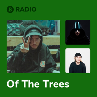 Of The Trees Radio