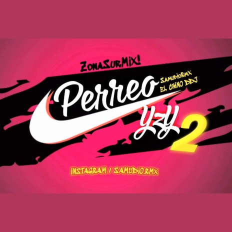 PERREO YzY 2 ft. EL CHINO DDJ cover art