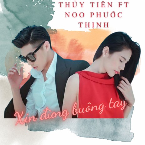 Xin Đừng Buông Tay
