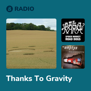 Thanks To Gravity Radio
