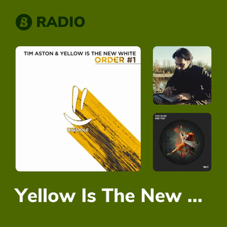 Yellow Is The New White Radio