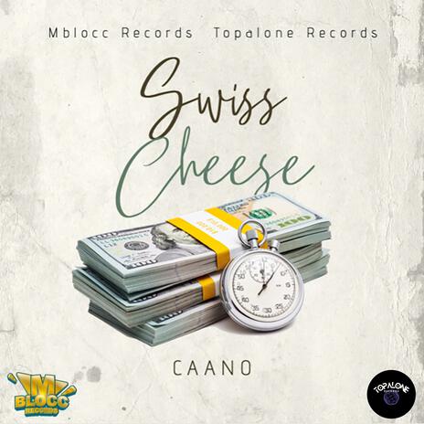 SwissCheese ft. Caano