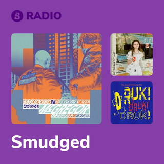 Smudged Radio