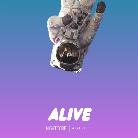 Alive ft. Nightcore cover art