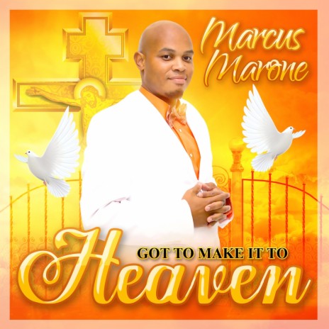 Gotta Make It to Heaven cover art