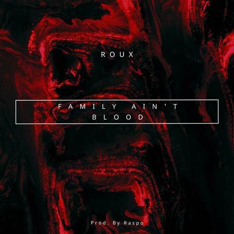 Family Ain't Blood cover art
