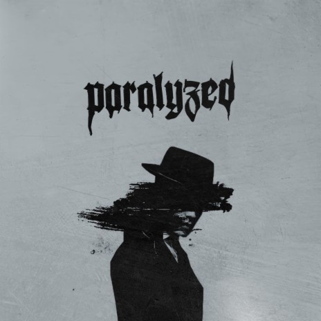 Paralyzed ft. Grant Dawson