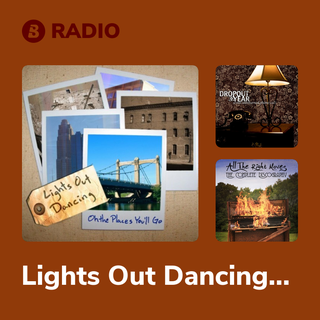 Lights Out Dancing Radio
