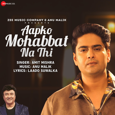 Aapko Mohabbat Na Thi ft. Amit Mishra & Laado Suwalka cover art