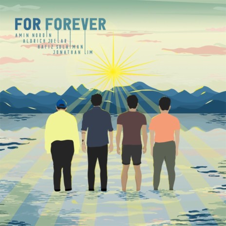 For Forever ft. Aldrich Juelar, Hafiz Sulaiman & Jonathan Lim cover art
