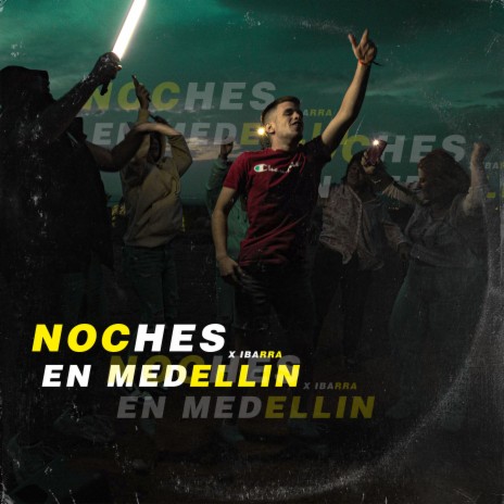 Noches en Medellin