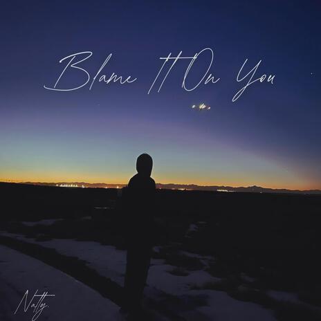 Blame It On You cover art