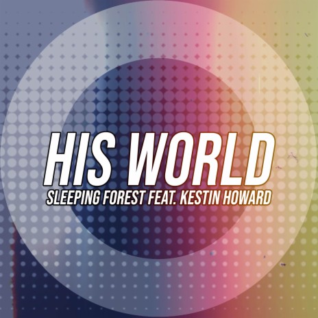 His World ft. Kestin Howard