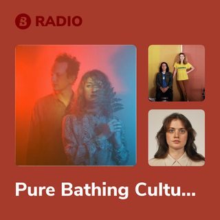 Pure Bathing Culture Radio