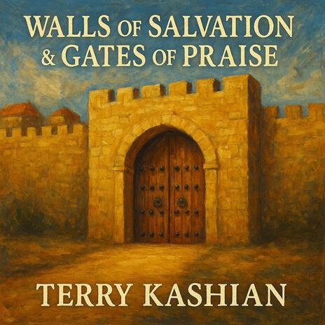 Walls of Salvation & Gates of Praise cover art