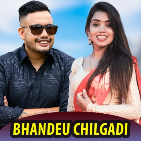 Bhandeu Chilgadi ft. Shanti Shree Pariyar, Karna Sanjyal & Hikmat Chaulagain cover art