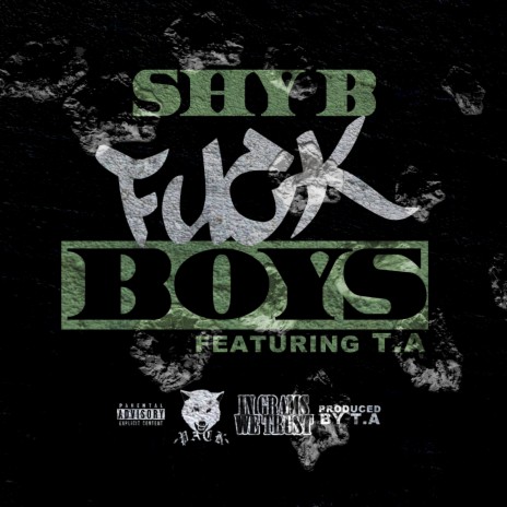 Fuck Boys ft. T.A