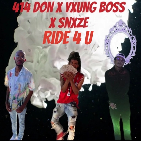 Ride 4 U ft. 414 Don & SNXZE cover art