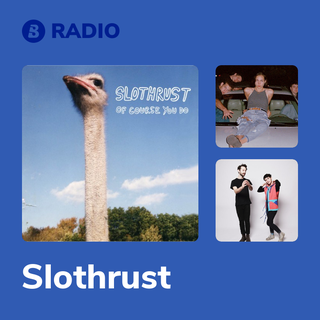 Slothrust Radio