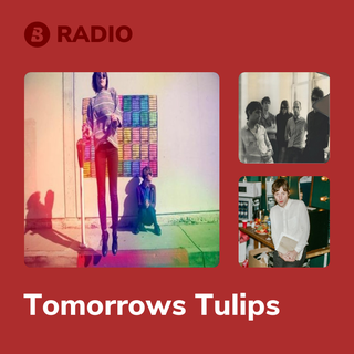 Tomorrows Tulips Radio