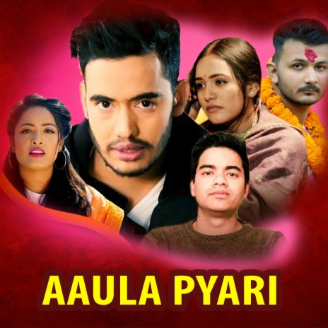 Aaula Pyari ft. Niruta Khatri, Ayushma Karki & sunil khanal cover art