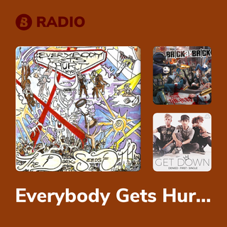 Everybody Gets Hurt Radio