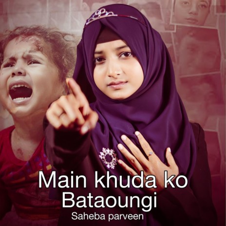 Main khuda ko bataoungi