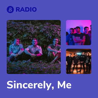 Sincerely, Me Radio