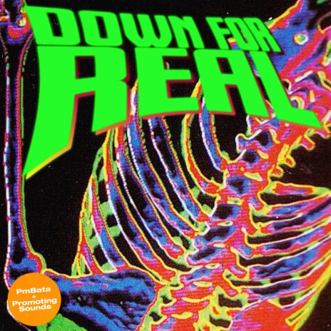Down For Real ft. PmBata