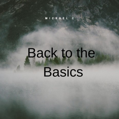 Back to the Basics