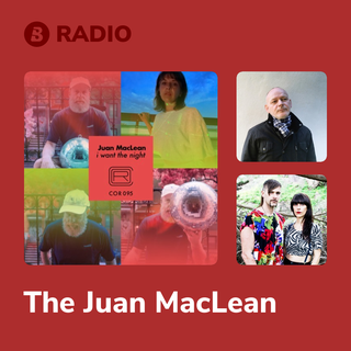 The Juan MacLean Radio