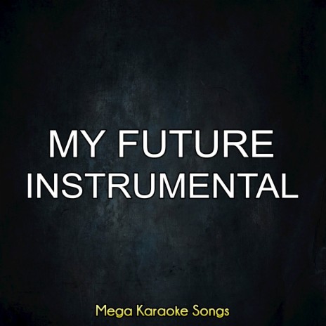 My Future (Instrumental)