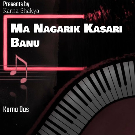 Ma Nagarik Kasari Banu cover art