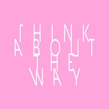 Think About the Way (Spencer & Hill Edit) ft. ICE MC