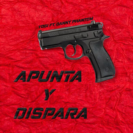 Apunta y Dispara ft. DANNY PHANTOM cover art