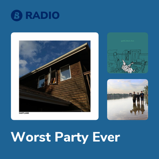 Worst Party Ever Radio