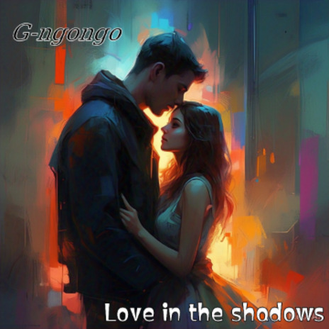 Love in the shadows
