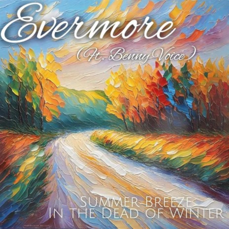 Summer Breeze in the Dead of Winter (ft Benny Voice) cover art