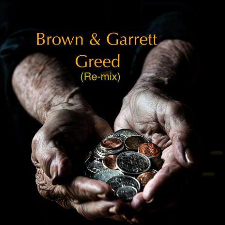 Greed (Re-mix)