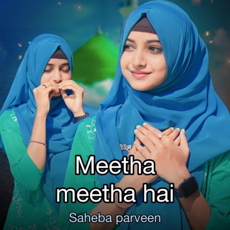Meetha meetha hai mere